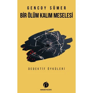 Bir Ölüm Kalım Meselesi - Gencoy Sümer