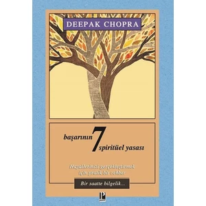 Başarının 7 Spirütüel Yasası - Deepak Chopra