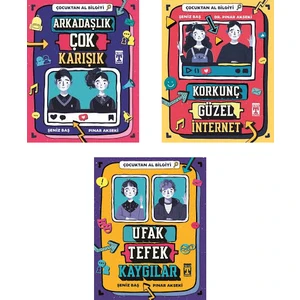 Çocuktan Al Bilgiyi Serisi 3 Kitap Set - Arkadaşlık Çok Karışık - Korkunç Güzel Internet - Ufak Tefek Kaygılar