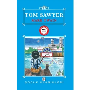 Tom Sawyer - 100 Temel Eser