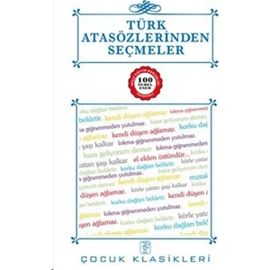 Türk Atasözlerinden Seçmeler - 100 Temel Eser