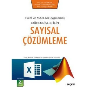 Excel ve Matlab Uygulamalı Mühendisler Için Sayısal Çözümleme - Temel Kotil
