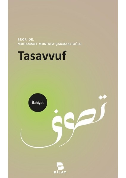 Tasavvuf - M. Mustafa Çakmaklıoğlu