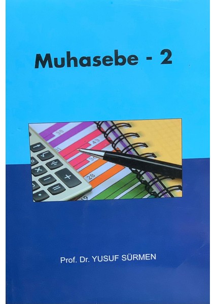 Muhasebe - 2 - Prof. Dr. Yusuf Sürmen