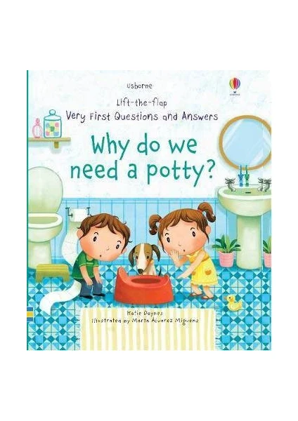 Why Do We Need A Potty?