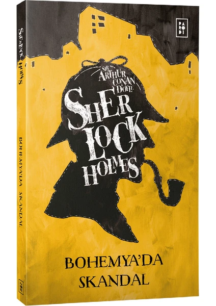 Sherlock Holmes: Bohemya'da Skandal - Sir Arthur Conan Doyle