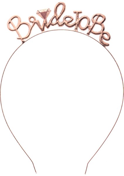 Taç - Bride To Be - Metal - Rose Gold - Bride To Be Kol Bantı Hediyeli - Parti