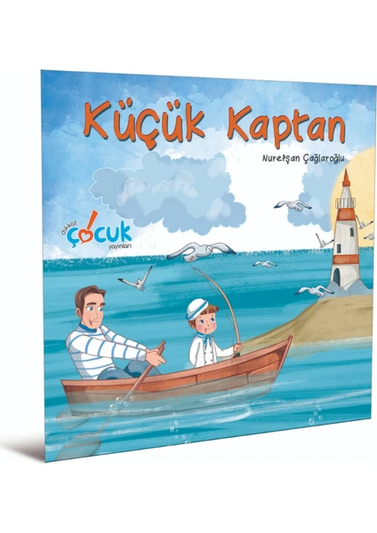 Küçük Kaptan 3-6 Yaş | Nurefşan Çağlaroğlu