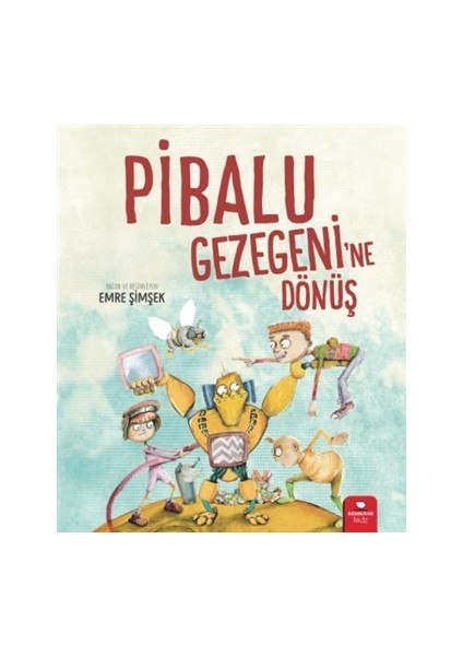 Pibalu Gezegeni'ne Dönüş - Emre Şimşek