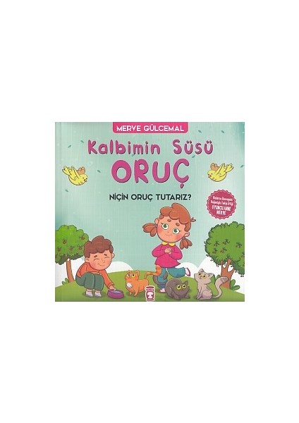 Kalbimin Süsü Oruç - Neden Oruç Tutarız?