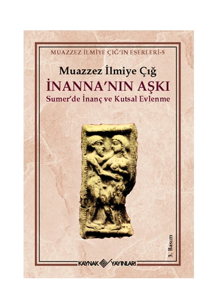 Inanna'nın Aşkı - Muazzez Ilmiye Çığ