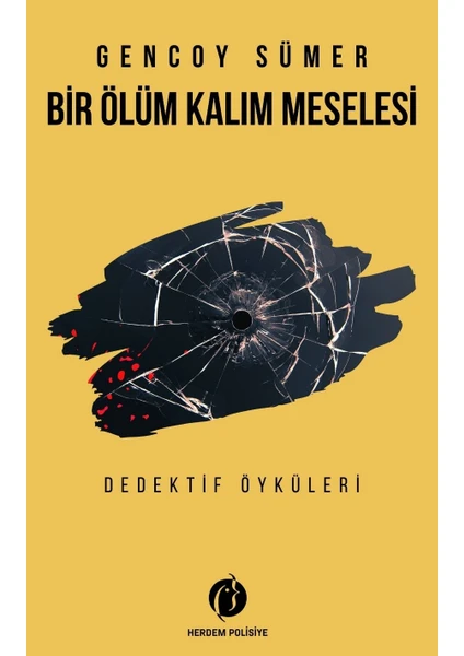 Bir Ölüm Kalım Meselesi - Gencoy Sümer