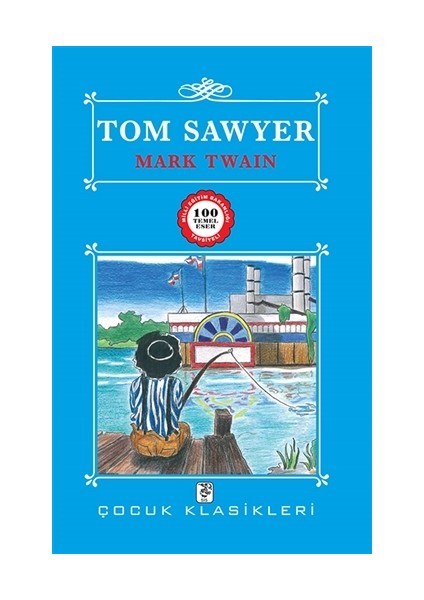 Tom Sawyer - 100 Temel Eser