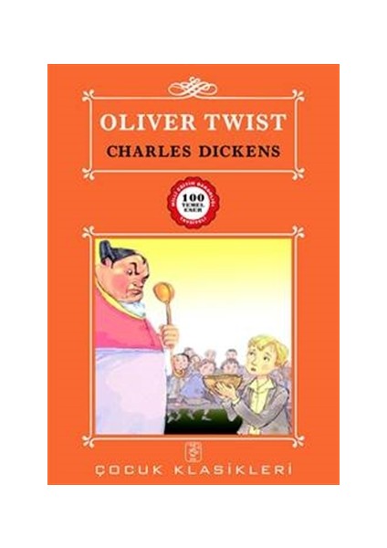 Oliver Twist - 100 Temel Eser - Charles Dickens