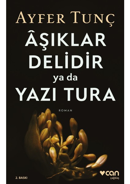 Aşıklar Delidir Ya Da Yazı Tura - Ayfer Tunç