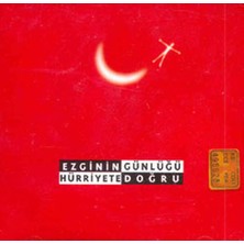 Ezginin Günlüğü - Hürriyete Doğru CD