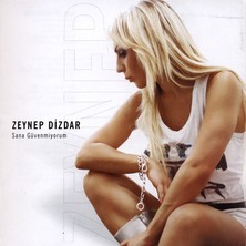 Zeynep Dizdar - Sana Güvenmiyorum CD
