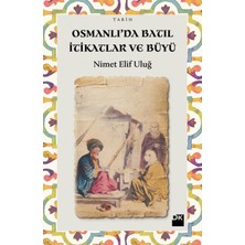 Osmanlı’da Batıl İtikatlar Ve Büyü