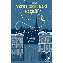 Yatılı Okuldaki HazineSır Kardeşliği Kulübü - Polat Onat