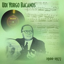 Udi Yorgo Bacanos - 1900-1977