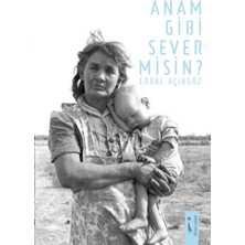 Anam Gibi Sever Misin