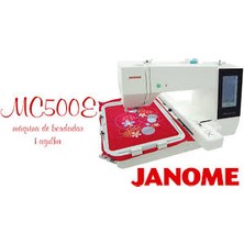 Janome Mc 500E - Bilgisayarlı Otomatik Nakış Makinesi