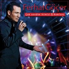 Ferhat Göçer - Çok Sevdim İkimizi & Remixes 2Cd