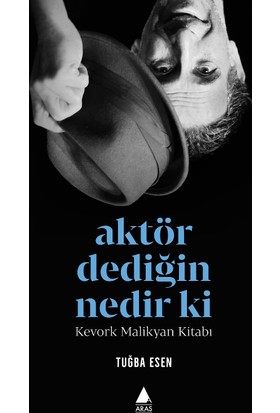 Aktör Dediğin Nedir Ki