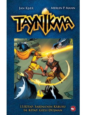 Taynikma 13. Kitap: Sarina'nın Kabusu 14. Kitap: Gizli Düşman - Jan Kjær, Merlin P. Mann