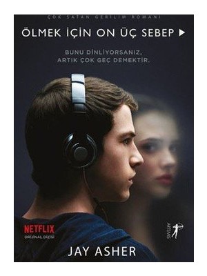 Ölmek İçin On Üç Sebep - Ciltli - Jay Asher