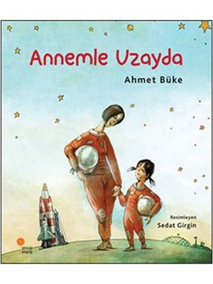 Annemle Uzayda - Ahmet Büke