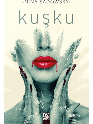 Kuşku - Nina Sadowsky