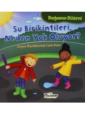 Su Birikintileri Neden Yok Oluyor - Martha E.H. Rustard