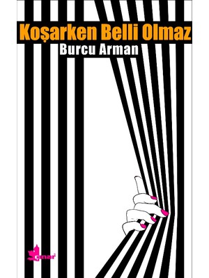 Koşarken Belli Olmaz - Burcu Arman
