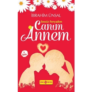 Sessiz Feryadım Canım Annem