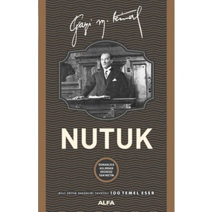 Nutuk:Osmanlıca Aslından Eksiksiz Tam Metin(Ciltli) - Mustafa Kemal Atatürk