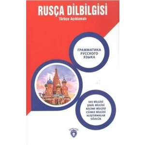 Rusça Dilbilgisi:Türkçe Açıklamalı