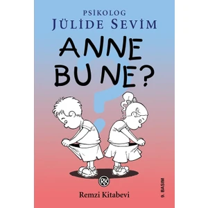 Anne Bu Ne?