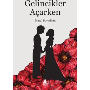 Gelincikler Açarken
