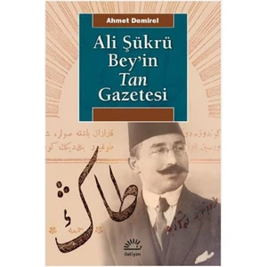 Ali Şükrü Bey’İn Tan Gazetesi