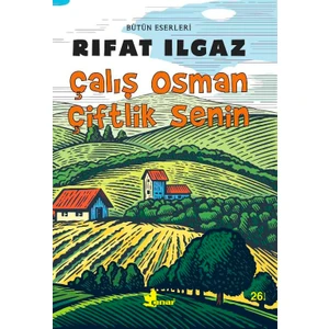 Çalış Osman Çiftlik Senin - Rıfat Ilgaz