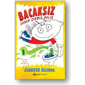 Bacaksız 
Sudan Çıkmış Balık