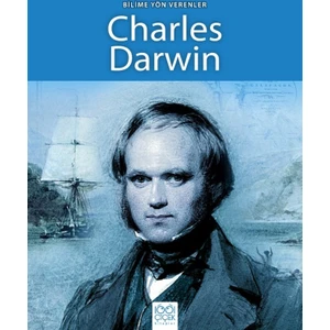 Bilime Yön Verenler : Charles Darwin