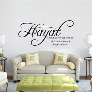 S-101 "Hayat Küçük Şeylerden Oluşur, Eğer Sen Seversen Büyük Olurlar" Duvar Sticker