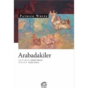 Arabadakiler - Patrick White