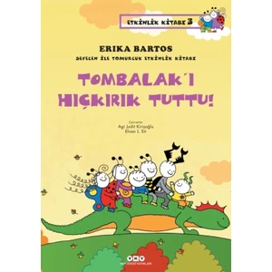 Sevecen İle Tomurcuk Etkinlik Kitabı 3:Tombalak’ı Hıçkırık Tuttu!