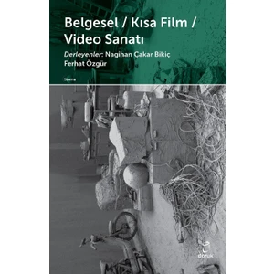 Belgesel - Kısa Film - Video Sanatı