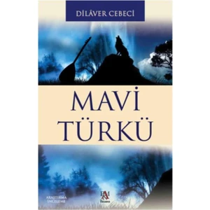Mavi Türkü -  Dilaver Cebeci