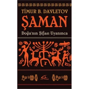 Şaman Doğa’nın Şifası Uyanınca