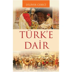 Türk’e Dair